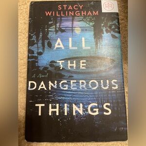 All The Dangerous Things Hardcover Book